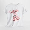 t shirt "er is geen god" (there is no god)